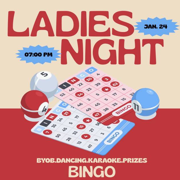 Ladies BINGO Night Saturday Jan. 24th 7pm